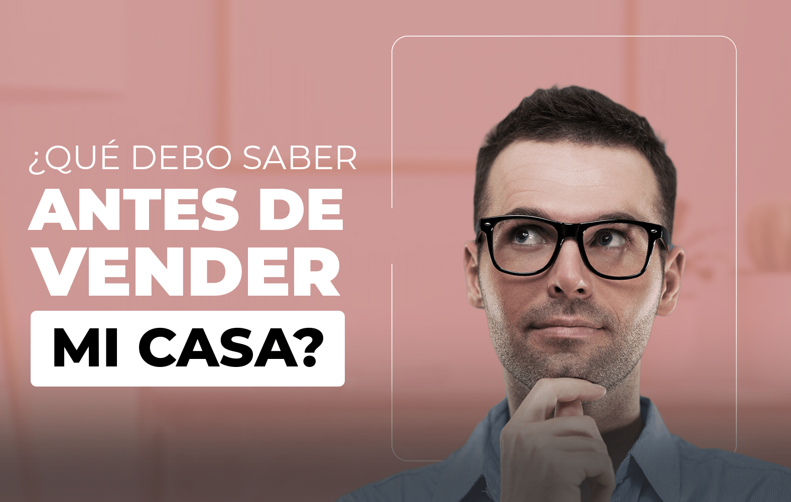 Lo que debes saber antes de vender tu casa